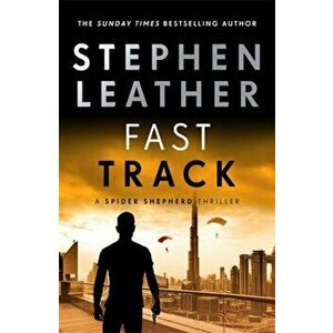 Fast Track, Hardback - Stephen Leather imagine