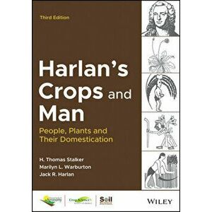 Harlan's Crops and Man. People, Plants and Their Domestication, Hardback - Jack R. Harlan imagine