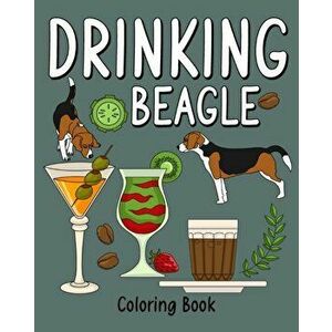 Drinking Beagle Coloring Book, Paperback - *** imagine