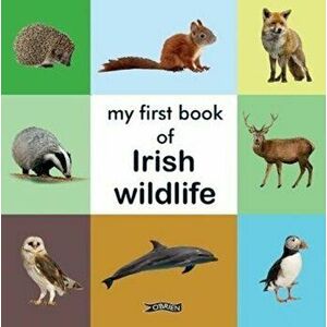 My First Book of Irish Wildlife, Board book - *** imagine