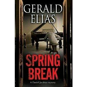 Spring Break, Hardback - Gerald Elias imagine