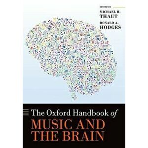Oxford Handbook of Music and the Brain, Paperback - *** imagine