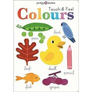 Touch and Feel Colours, Board book - Roger Priddy imagine