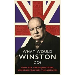 What Would Winston Do?: Dads ask their questions, Winston provides the answers, Hardback - Ed Enfield imagine