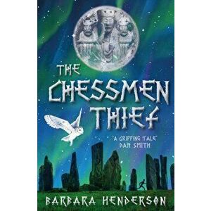 Chessmen Thief, Paperback - Barbara Henderson imagine