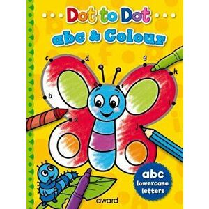 Dot to Dot abc and Colour. Lowercase Letters, Paperback - *** imagine