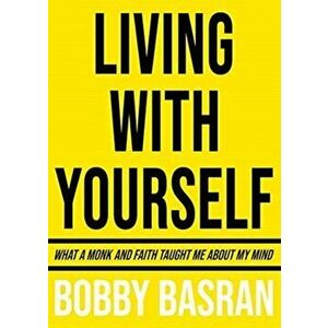 Living with Yourself, Hardcover - Bobby Basran imagine
