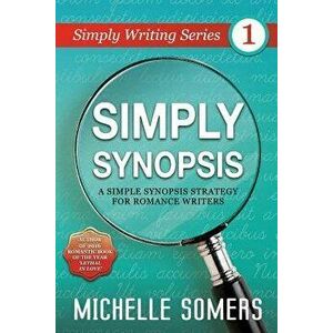 Simply Synopsis, Paperback - Somers Michelle imagine