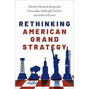 Rethinking American Grand Strategy, Hardback - *** imagine