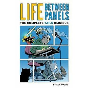 Life Between Panels, Paperback - Ethan Young imagine