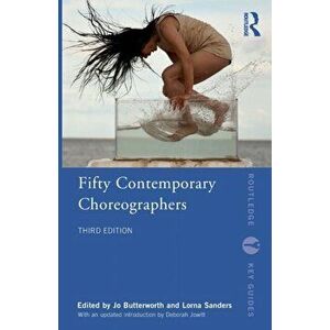 Fifty Contemporary Choreographers, Paperback - *** imagine