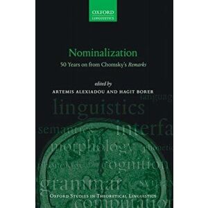 Nominalization. 50 Years on from Chomsky's Remarks, Paperback - *** imagine