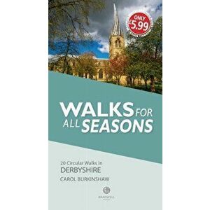 Walks for all Seasons Derbyshire, Paperback - Carol Burkinshaw imagine