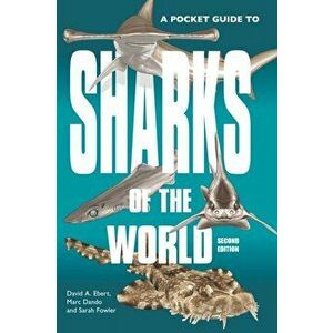 Pocket Guide to Sharks of the World. Second Edition, Paperback - Dr. Sarah Fowler imagine