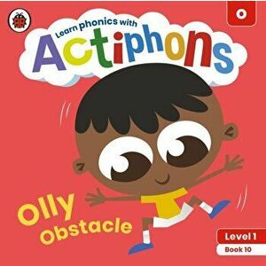 Actiphons Level 1 Book 10 Olly Obstacle. Learn phonics and get active with Actiphons!, Paperback - Ladybird imagine