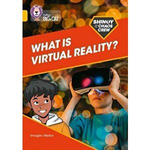Shinoy and the Chaos Crew: What is virtual reality?. Band 09/Gold, Paperback - Imogen Mellor imagine