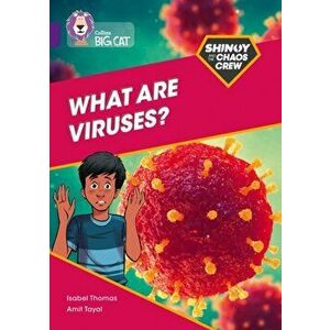Shinoy and the Chaos Crew: What are viruses?. Band 08/Purple, Paperback - Isabel Thomas imagine