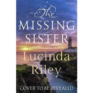 Missing Sister, Hardback - Lucinda Riley imagine