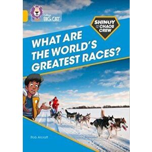 Shinoy and the Chaos Crew: What are the world's greatest races?. Band 09/Gold, Paperback - Rob Alcraft imagine