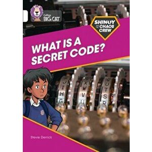 Shinoy and the Chaos Crew: What is a secret code?. Band 10/White, Paperback - Stevie Derrick imagine