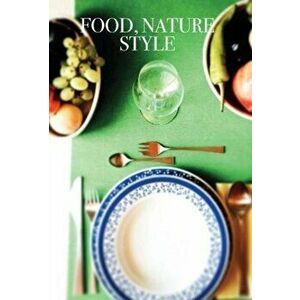 Food, Nature, Style, Paperback - Listlab imagine