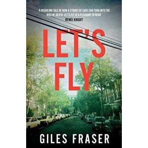Let's Fly, Paperback - Giles Fraser imagine