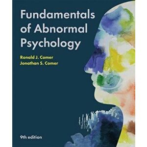 Fundamentals of Abnormal Psychology, Paperback - Ronald J. Comer imagine