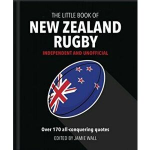 Little Book of New Zealand Rugby. Told in their own words, Hardback - Orange Hippo! imagine