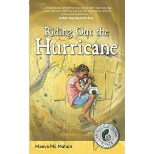 Riding Out the Hurricane, Paperback - Maeve Mc Mahon imagine