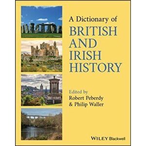 Dictionary of British and Irish History, Paperback - *** imagine