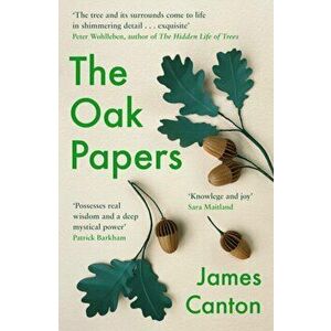 Oak Papers, Paperback - James Canton imagine