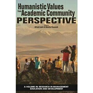 Humanistic Values from Academic Community Perspective, Paperback - *** imagine