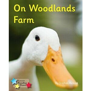 On Woodlands Farm. Phonics Phase 3, Paperback - Stephen Rickard imagine