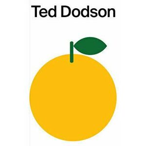 An Orange, Paperback - Ted Dodson imagine