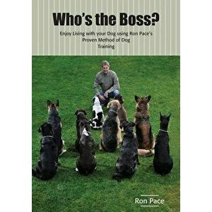 Who's the Boss?, Paperback - Ron Neil Pace imagine