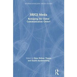 BRICS Media. Reshaping the Global Communication Order?, Paperback - *** imagine