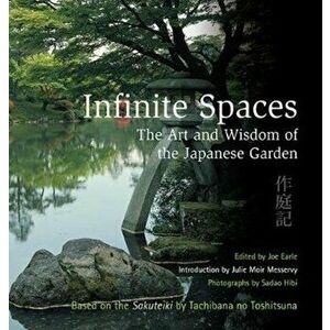Infinite Spaces. The Art and Wisdom of the Japanese Garden, Hardback - *** imagine