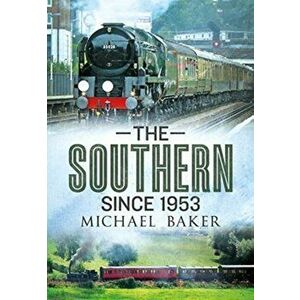 Southern Since 1953, Paperback - Michael H. C. Baker imagine