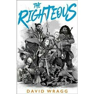 Righteous, Paperback - David Wragg imagine