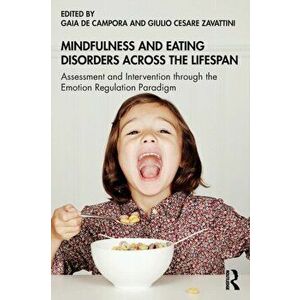 Mindfulness and Eating Disorders across the Lifespan, Paperback - *** imagine