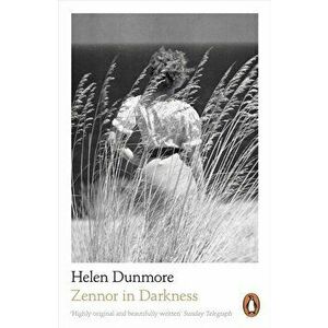 Zennor in Darkness. From the Women's Prize-Winning Author of A Spell of Winter, Paperback - Helen Dunmore imagine