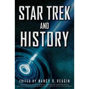 Star Trek and History, Paperback - Nancy R. Reagin imagine