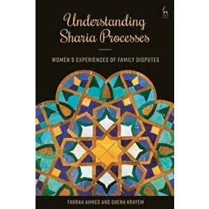 Understanding Sharia Processes. Women's Experiences of Family Disputes, Hardback - Ghena Krayem imagine