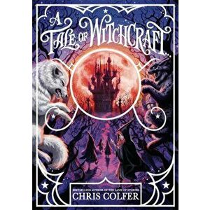 A Tale of Magic: A Tale of Witchcraft, Paperback - Chris Colfer imagine