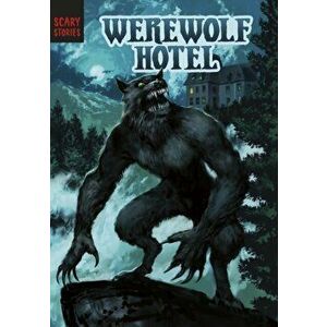 Werewolf Hotel, Paperback - Steve Brezenoff imagine
