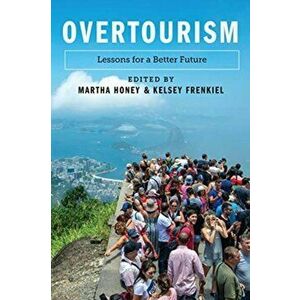 Overtourism. Lessons for a Better Future, Paperback - *** imagine
