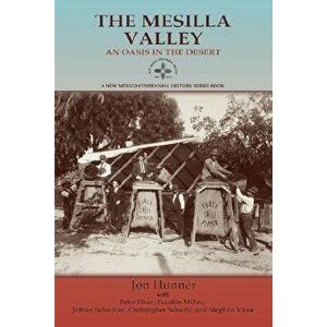 The Mesilla Valley, Paperback - Jon Hunner imagine