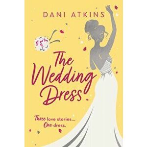 Wedding Dress, Hardback - Dani Atkins imagine