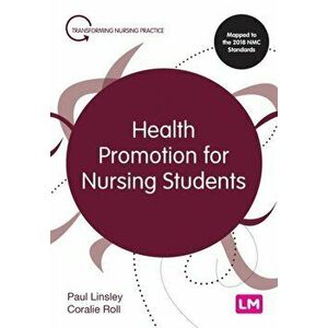 Health Promotion for Nursing Students, Paperback - Coralie Roll imagine
