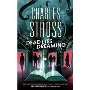 Dead Lies Dreaming. Book 1 of the New Management, A new adventure begins in the world of the Laundry Files, Paperback - Charles Stross imagine